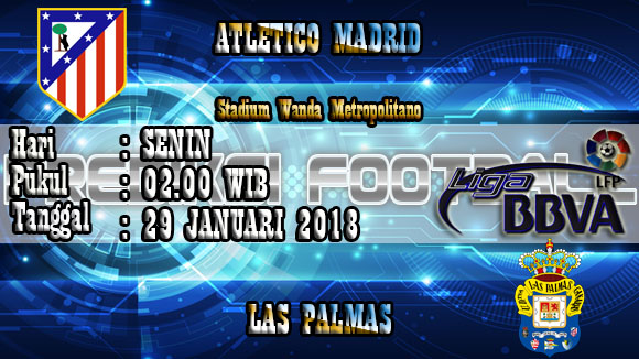 Prediksi Bola Atletico Madrid vs Las Palmas 29 Januari 2018