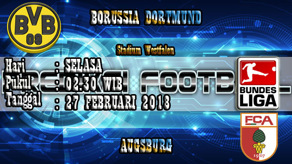 Prediksi Akurat Borussia Dortmund vs Augsburg 27 Februari 2018